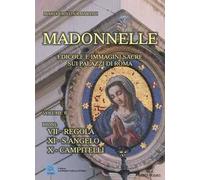 Madonnelle. Edicole e immagini sacre sui palazzi di Roma. Ediz. illustrata. Vol. 6