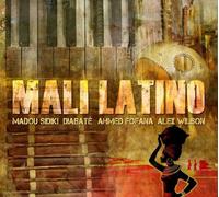 Madou Sidiki Diabaté/Ahmed Fofana/Alex Wilson Mali Latino (CD) Album