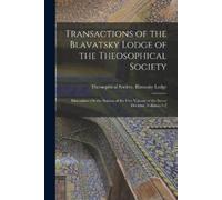Madras India Theos Transactions of the Blavatsky Lodge of the Theos (Tascabile)