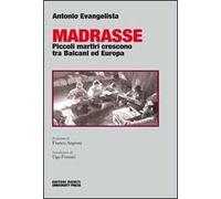 Madrasse. Piccoli martiri crescono tra Balcani ed Europa