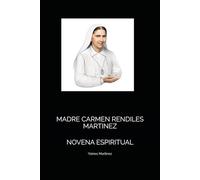 MADRE CARMEN RENDILES MARTINEZ: NOVENA ESPIRITUAL