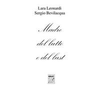 Madre del lutto e del lust