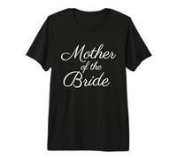 Madre della Sposa, Matrimonio e Mamma Nuziale, Bianco Script Font Maglietta Premium
