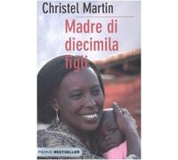 Madre di diecimila figli