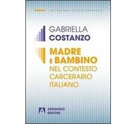 Madre e bambino nel contesto carcerario italiano