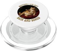 Madre I'm But Skin And Bones Divertente Grasso Chonky Cat Me PopSockets PopGrip per MagSafe