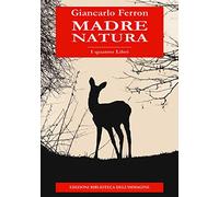 Madre natura. I quattro libri
