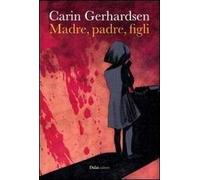 Madre, padre, figli