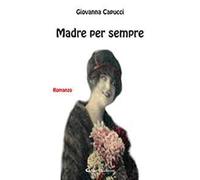 Madre per sempre
