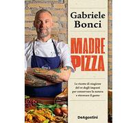 MADRE PIZZA - BONCI GABRIELE - ISTITUTO GEOGRAFICO De AGOSTINI