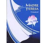 Madre Teresa - Il Musical