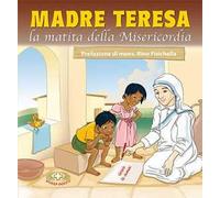 Madre Teresa. La matita della Misericordia