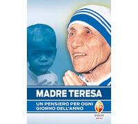 Madre Teresa. Un pensiero per ogni giorno dell'anno