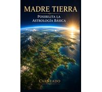Madre Tierra Posibilita la Astrología Básica