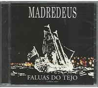 Madredeus - Faluas Do Tejo: Lisboa 2004