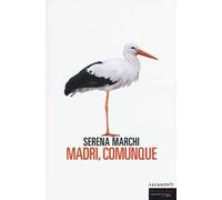 Madri, comunque