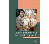 Madri e padri sociali tra passato e presente. Per una storia dell'adozione