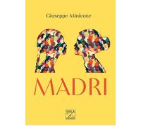 Madri [Paperback] [Jan 01, 2025] Minicone, Giuseppe