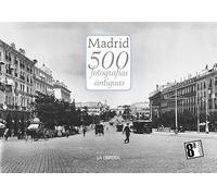 Madrid 500 fotografías antiguas