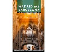 Madrid and Barcelona: The Art of Living and Architecture of Life