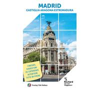 Madrid. Castiglia, Aragona, Estremadura - 2025 - Touring Il Viagg