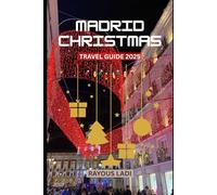 Madrid Christmas Travel Guide 2025