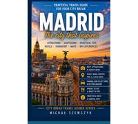 Madrid City Break: Your Perfect Idea for a Weekend