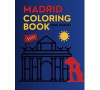 MADRID COLORING BOOK: LIBRO DE COLOREAR SERIE MUSEOS