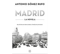 Madrid (edición actualizada): Relato de una gran ciudad a través de los siglos