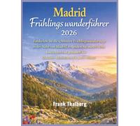 Madrid Frühlings wanderführer 2026: Entdecken Sie die schönsten Frühlingswanderwege in der Nähe von Madrid, erkunden Sie malerische Aussichten und genießen Sie Outdoor-Aktivitäten für jedes Niveau.