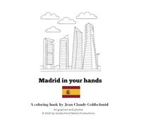 Madrid in your hands: A coloring book by Jean-Claude Goldschmid