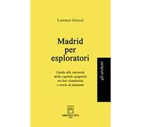 Madrid per esploratori