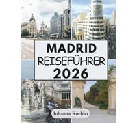 MADRID REISEFÜHRER 2026
