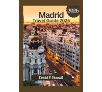 Madrid Travel Guide 2026