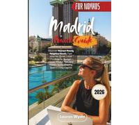 Madrid Travel Guide 2026: Discover Nomad-Ready Neighborhoods, Fast Internet Zones, Local Food Gems, Budget Hacks, Transit Tips, And Hidden Spots Shaping Spain’s Lively Capital