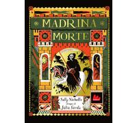 Madrina morte. Ediz. a colori - Nicholls Sally