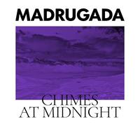 Madrugada Chimes at Midnight (Vinyl LP)