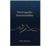 Madrugadas interminables