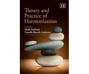 Mads Andenas Theory and Practice of Harmonisation (Copertina rigida)