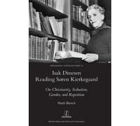 Mads Bunch Isak Dinesen Reading Søren Kierkegaard (Copertina rigida)
