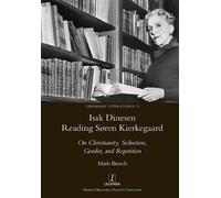 Mads Bunch Isak Dinesen Reading Søren Kierkegaard (Tascabile)