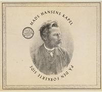 MADS HANSENS KAPEL - PA DEN FORKERTE SIDE