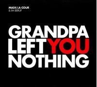 Mads la Cour & Im Beruf Grandpa Left You Nothing (CD) Album