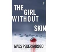 Mads Peder Nordbo The Girl Without Skin (Tascabile)