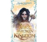 Mads Rafferty Heir of Broken Kingdom (Tascabile)