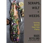 Mads Refslund Tama Matsuoka Wong Scraps, Wilt & Weeds (Copertina rigida)