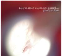 Madsen, Peter - Gravity Of Love With Seven Sins Ensemble