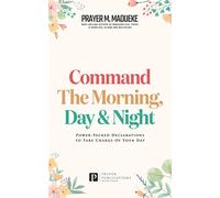 Madueke Prayer M Command The Morning Day & Nigh BOOK NUOVO
