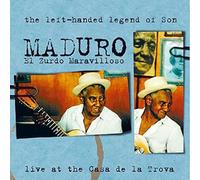 Maduro Live at the Casa De La Trova (CD) Album