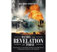 Mae Abdul-Karim Wertz Daniel and Revelation for Today (Tascabile)